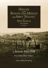 The History of New Norcia and Abbey Nullius