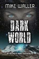 Waller, M: Dark World