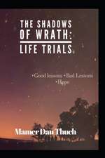 The Shadows of Wrath: Life Trials