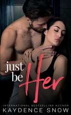Just Be Her