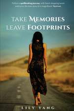 Take memories, leave footprints