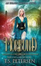 Moribund