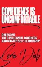 Confidence is Uncomfortable