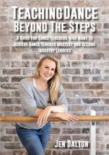 Teaching Dance Beyond The Steps