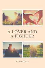 A Lover and a Fighter