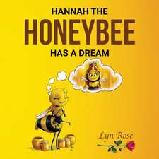 Hannah the Honeybee Has a Dream