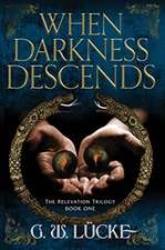 When Darkness Descends