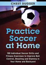 Practice Soccer At Home