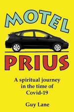 Motel Prius: A spiritual journey in the time of Covid-19