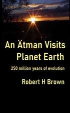 An Ätman Visits Planet Earth