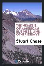 The Nemesis of American Business, and Other Essays