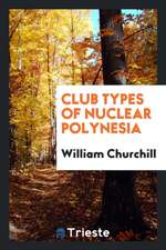 Club Types of Nuclear Polynesia