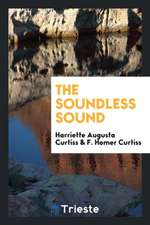 The Soundless Sound