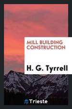 Mill Building Construction