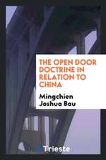 The Open Door Doctrine in Relation to China