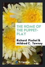 The Home of the Puppet-Play