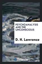 Psychoanalysis and the Unconscious