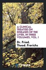 A Clinical Treatise on Diseases of the Liver