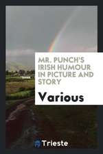 Mr. Punch's Irish Humour in Picture and Story