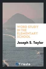 Word Study in the Elementary School