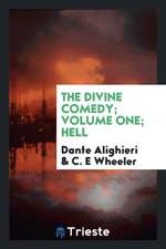 The Divine Comedy; Volume One; Hell