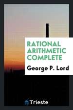 Rational Arithmetic Complete