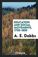 Education and Social Movements, 1700-1850