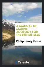 A Manual of Marine Zoology for the British Isles