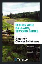 Poems and Ballads; Second Series