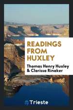 Readings from Huxley