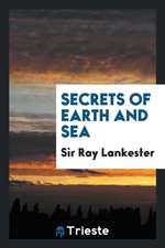 Secrets of Earth and Sea