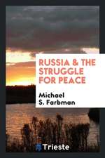 Russia & the Struggle for Peace