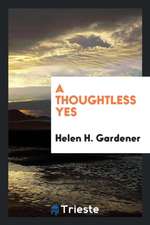 A Thoughtless Yes