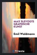 Max Slevogts Graphische Kunst