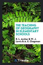 The Teaching of Geography in Elementary Schools