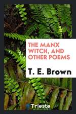 The Manx Witch, and Other Poems