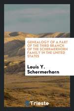 Genealogy of a Part of the Third Branch of the Schermerhorn Family in the United States