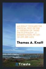 An Essay Toward the Critical Text of the A-Version of Piers the Plowman, a Dissertation; Pp.129-161 (Pp.389-421)