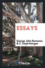 Essays. Edited by C. Lloyd Morgan