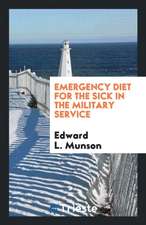 Emergency Diet for the Sick in the Military Service