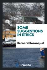 Some Suggestions in Ethics