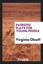 Patriotic Plays for Young People