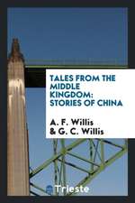 Tales from the Middle Kingdom: Stories of China