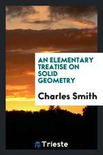 An Elementary Treatise on Solid Geometry