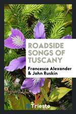 Roadside Songs of Tuscany