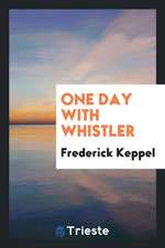 One Day with Whistler