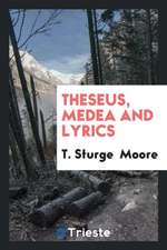 Theseus, Medea and Lyrics