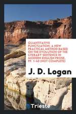 Quantitative Punctuation: A New Practical Method Based on the Evolution of the Literary Sentence in Modern English Prose, Pp. 1-40 (Not Complete