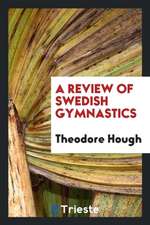 A Review of Swedish Gymnastics