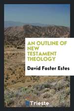 An Outline of New Testament Theology